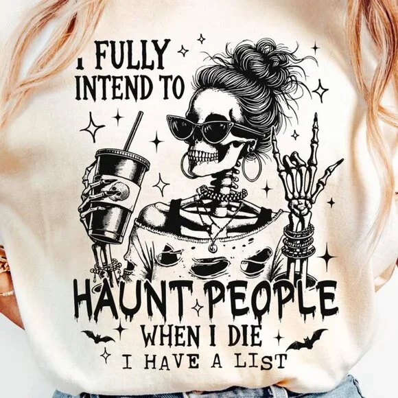 Funny Skeleton Shirt, I Fully Intend To Haunt People Halloween Shirt - Picture 2 of 5